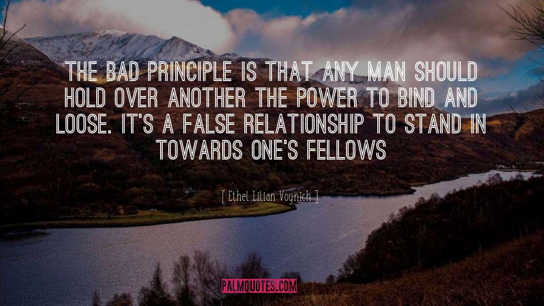 Ethel Lilian Voynich Quotes: The bad principle is that