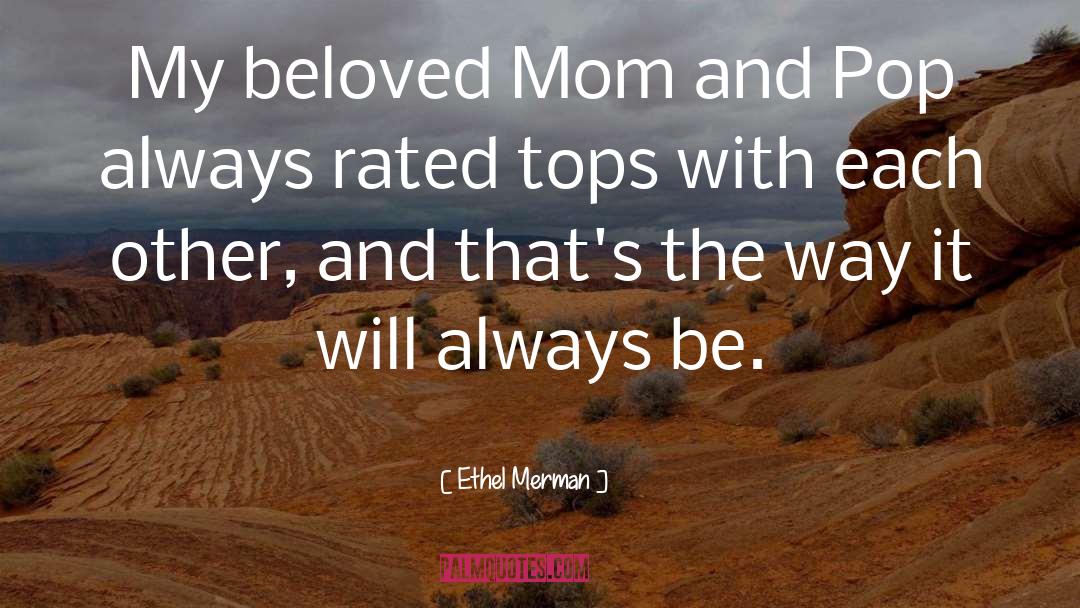 Ethel Merman Quotes: My beloved Mom and Pop