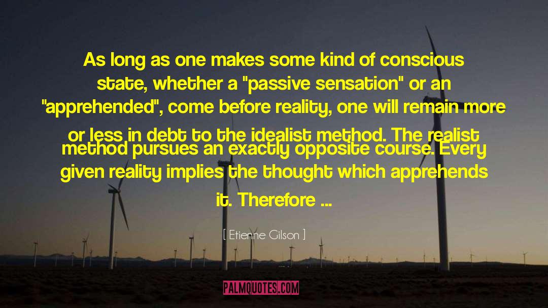 Etienne Gilson Quotes: As long as one makes