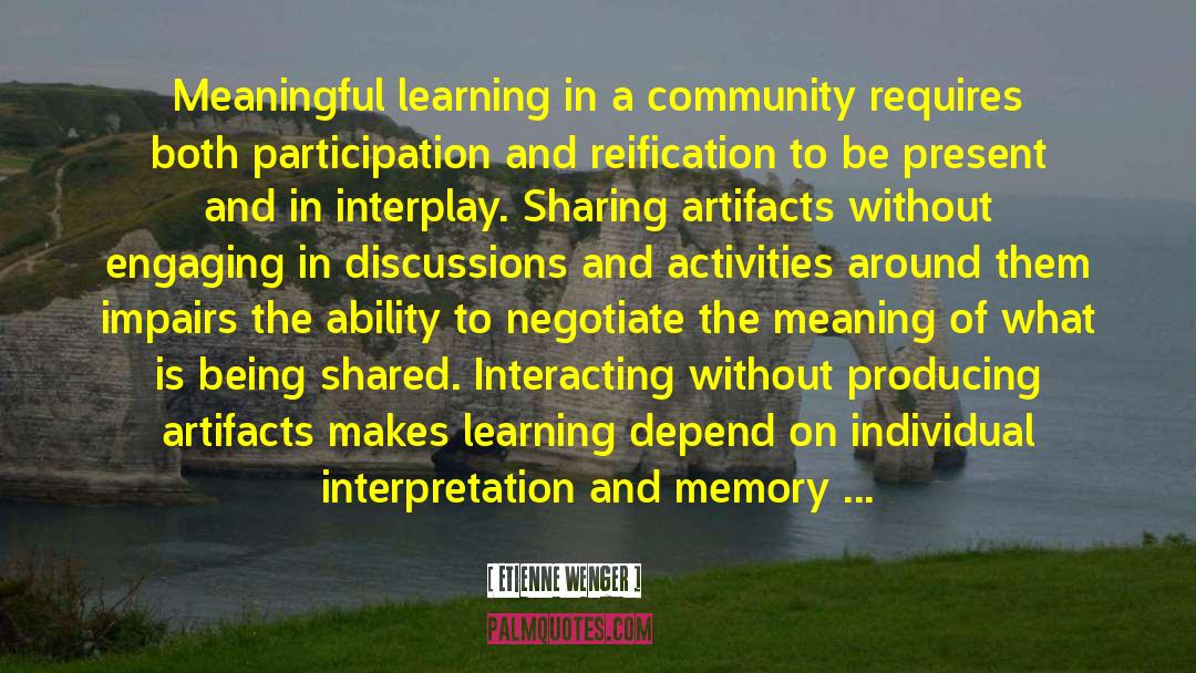 Etienne Wenger Quotes: Meaningful learning in a community