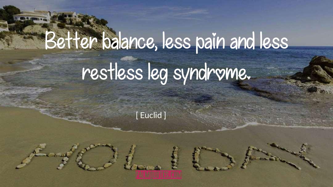 Euclid Quotes: Better balance, less pain and