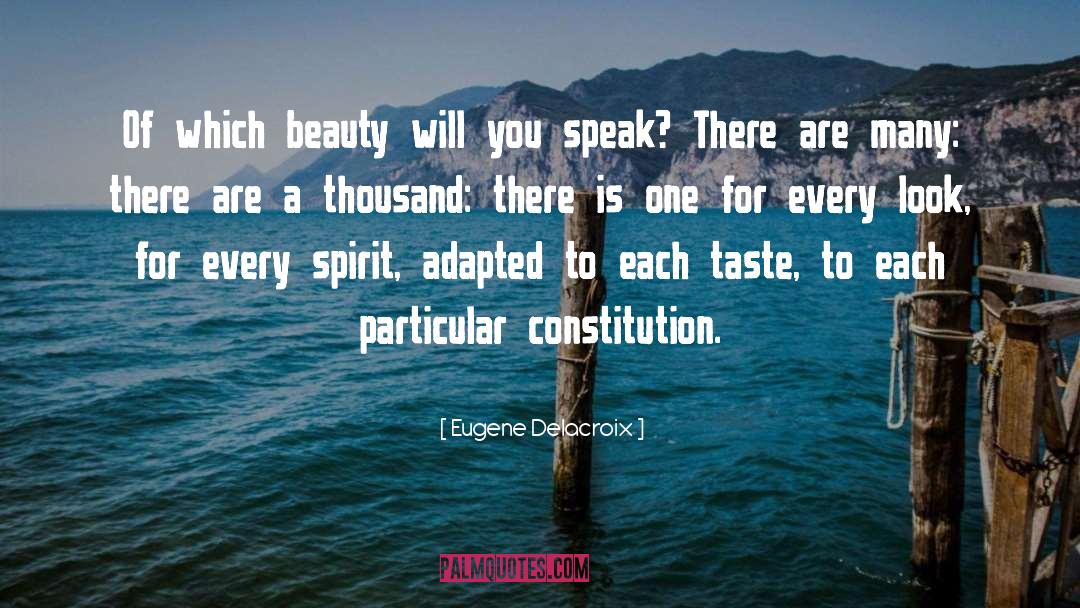 Eugene Delacroix Quotes: Of which beauty will you