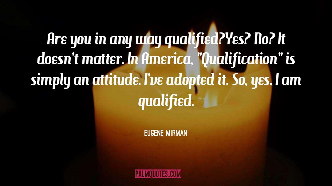 Eugene Mirman Quotes: Are you in any way