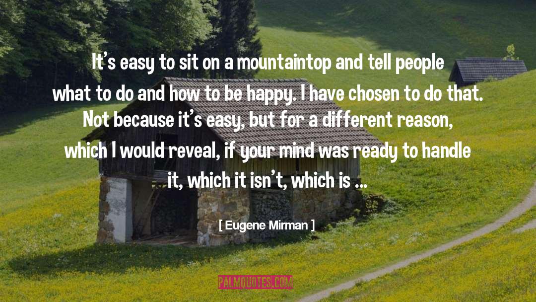 Eugene Mirman Quotes: It's easy to sit on