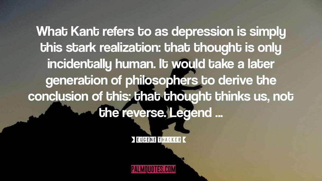 Eugene Thacker Quotes: What Kant refers to as