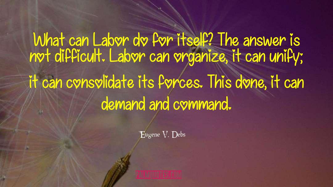 Eugene V. Debs Quotes: What can Labor do for