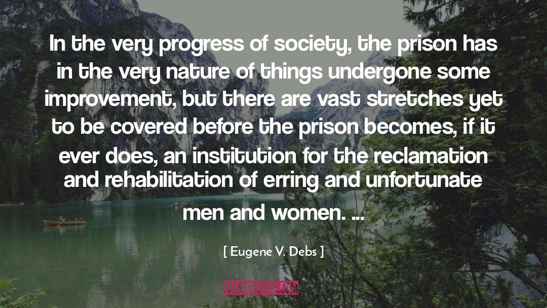Eugene V. Debs Quotes: In the very progress of