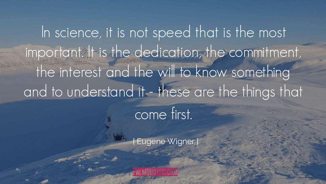 Eugene Wigner Quotes: In science, it is not