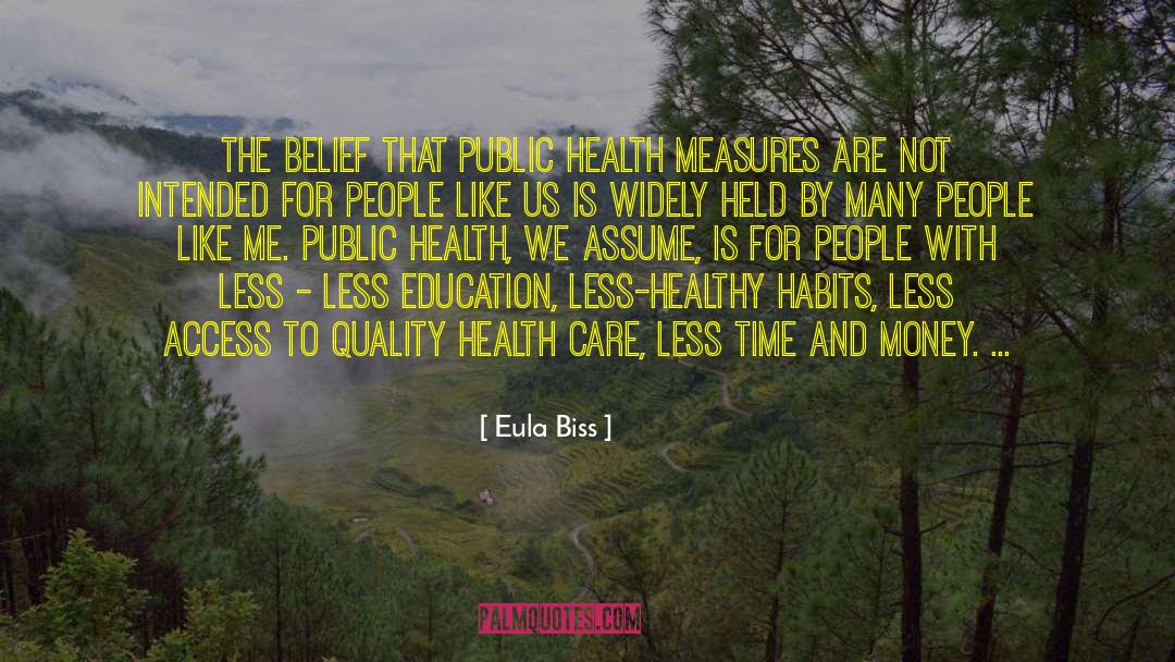 Eula Biss Quotes: The belief that public health