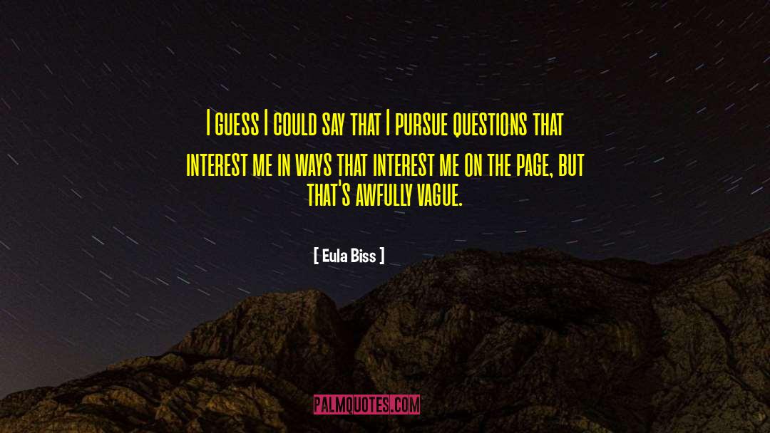 Eula Biss Quotes: I guess I could say
