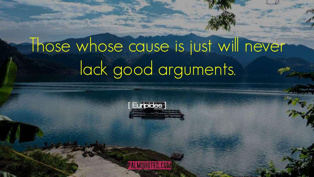 Euripides Quotes: Those whose cause is just