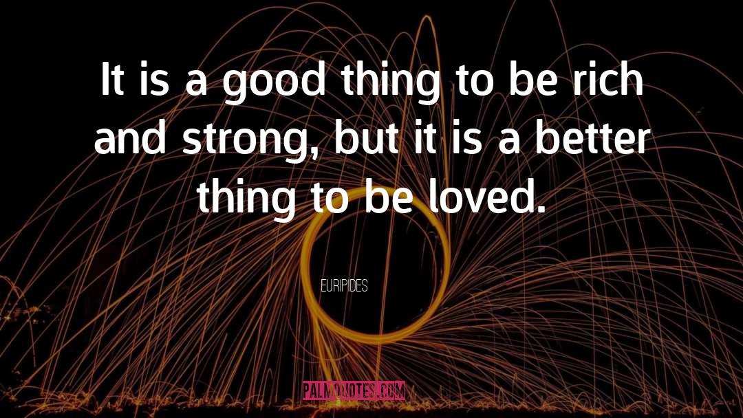 Euripides Quotes: It is a good thing