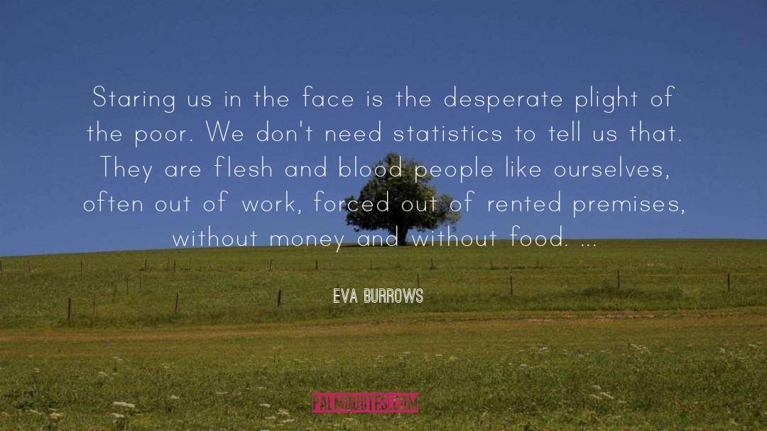 Eva Burrows Quotes: Staring us in the face