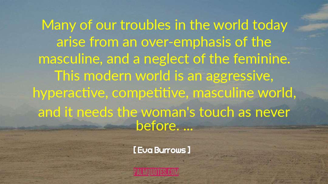 Eva Burrows Quotes: Many of our troubles in