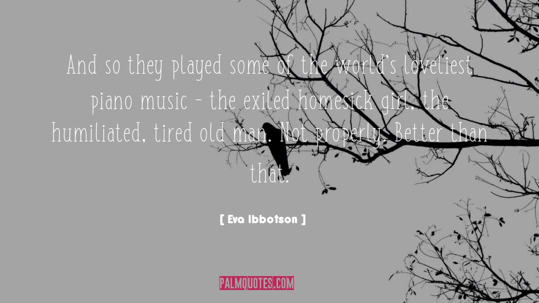 Eva Ibbotson Quotes: And so they played some