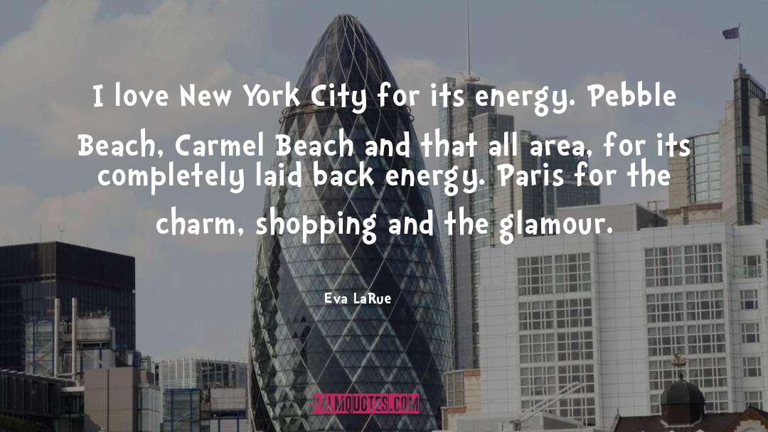 Eva LaRue Quotes: I love New York City