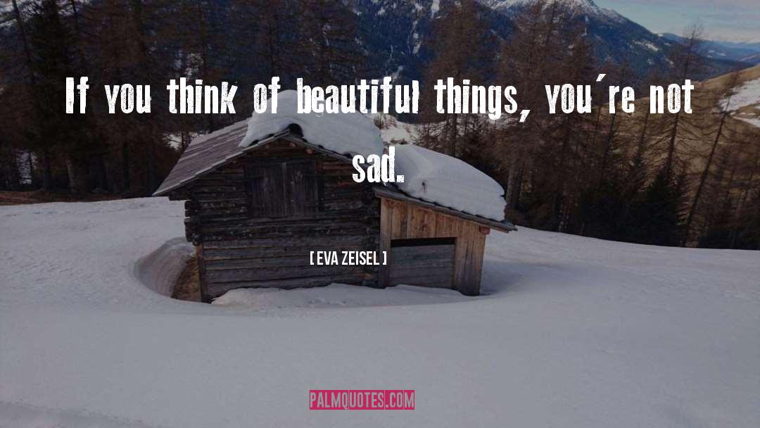 Eva Zeisel Quotes: If you think of beautiful