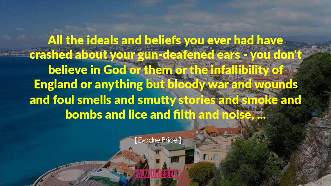 Evadne Price Quotes: All the ideals and beliefs