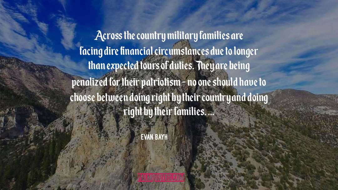 Evan Bayh Quotes: Across the country military families