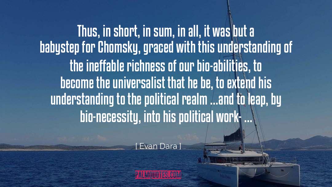 Evan Dara Quotes: Thus, in short, in sum,