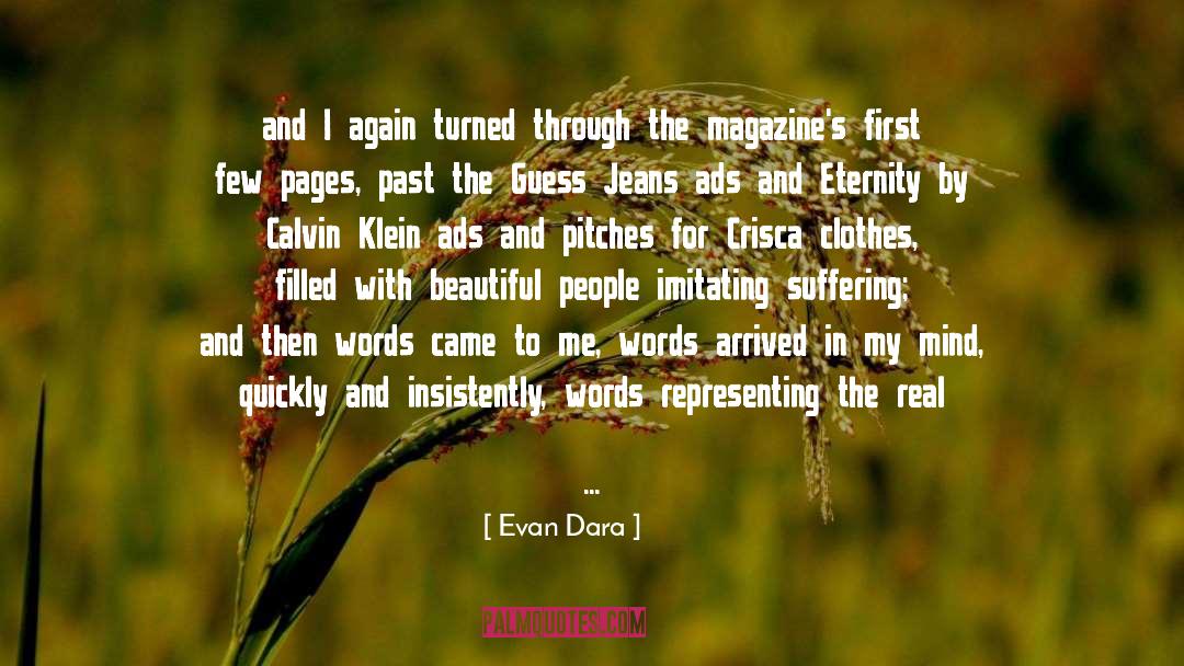 Evan Dara Quotes: and I again turned through