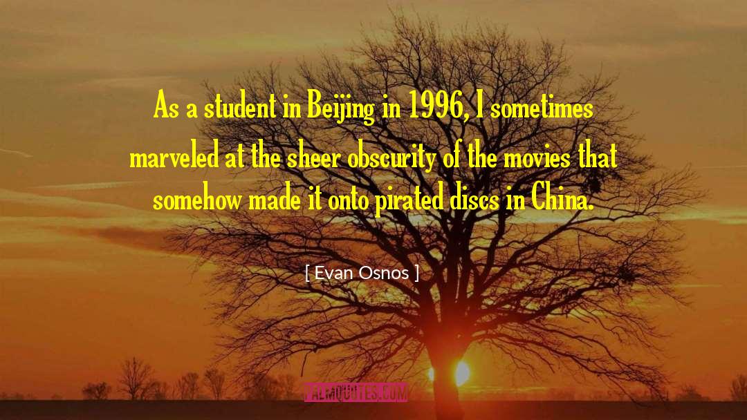 Evan Osnos Quotes: As a student in Beijing