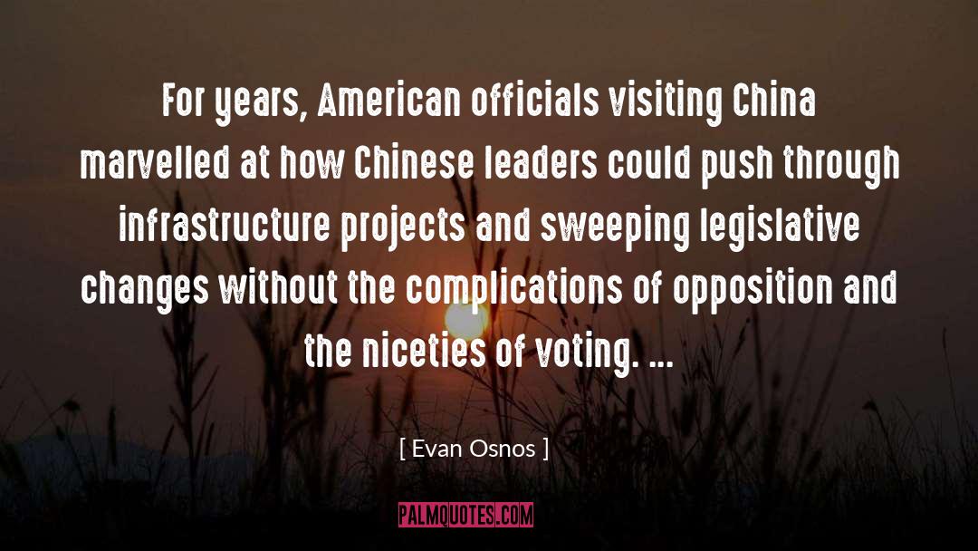 Evan Osnos Quotes: For years, American officials visiting