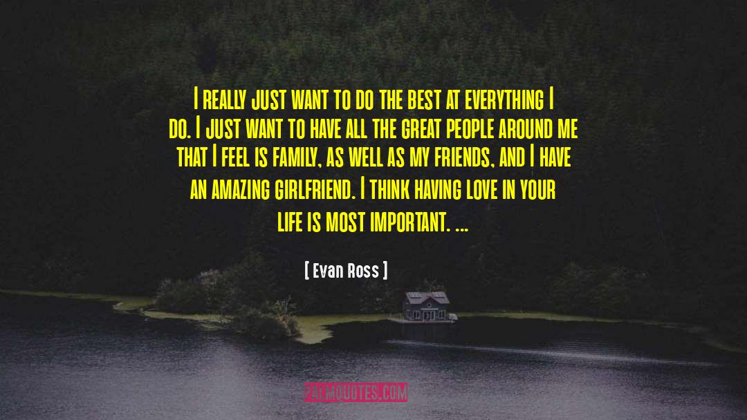 Evan Ross Quotes: I really just want to
