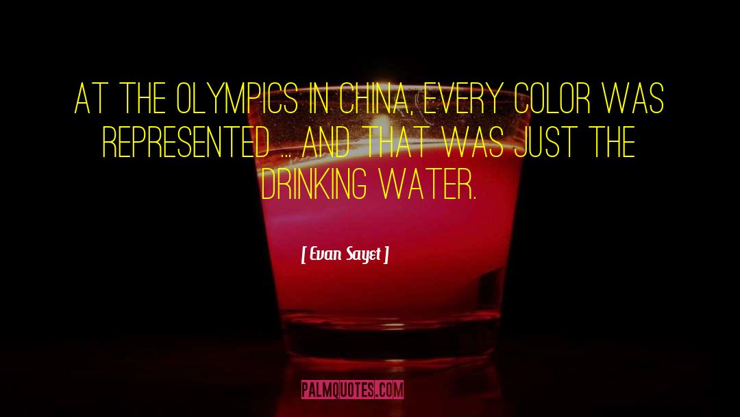 Evan Sayet Quotes: At the Olympics in China,