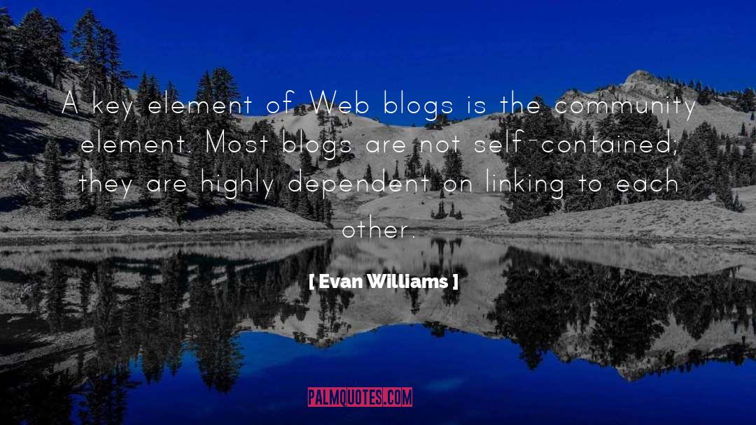 Evan Williams Quotes: A key element of Web