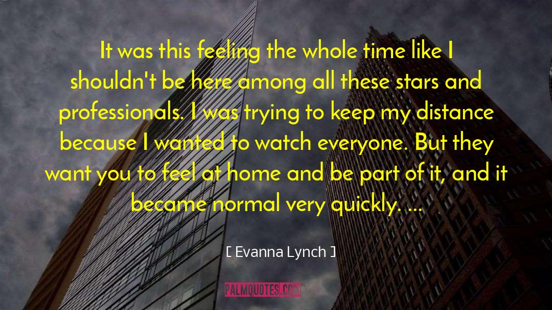 Evanna Lynch Quotes: It was this feeling the