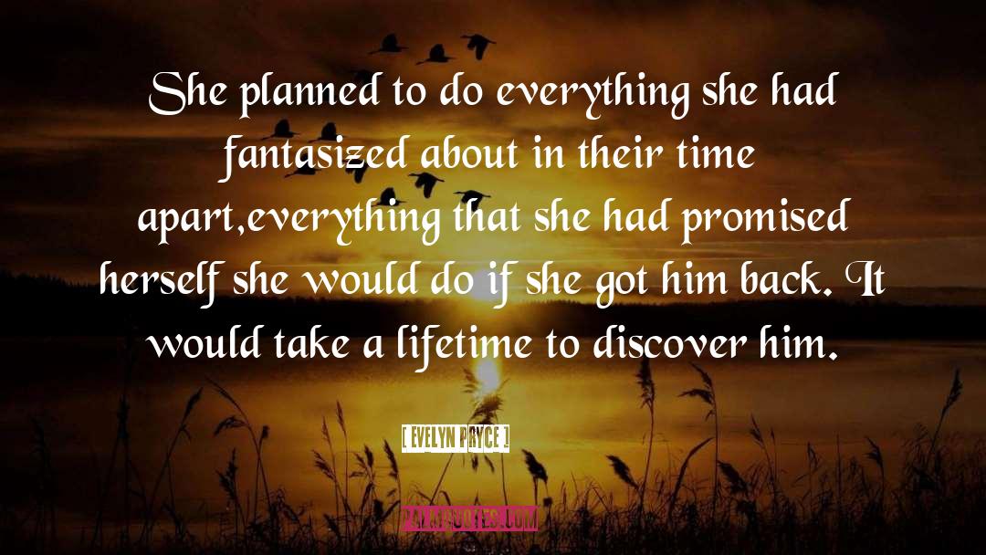 Evelyn Pryce Quotes: She planned to do everything