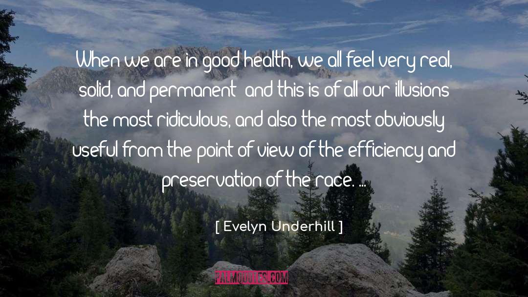 Evelyn Underhill Quotes: When we are in good