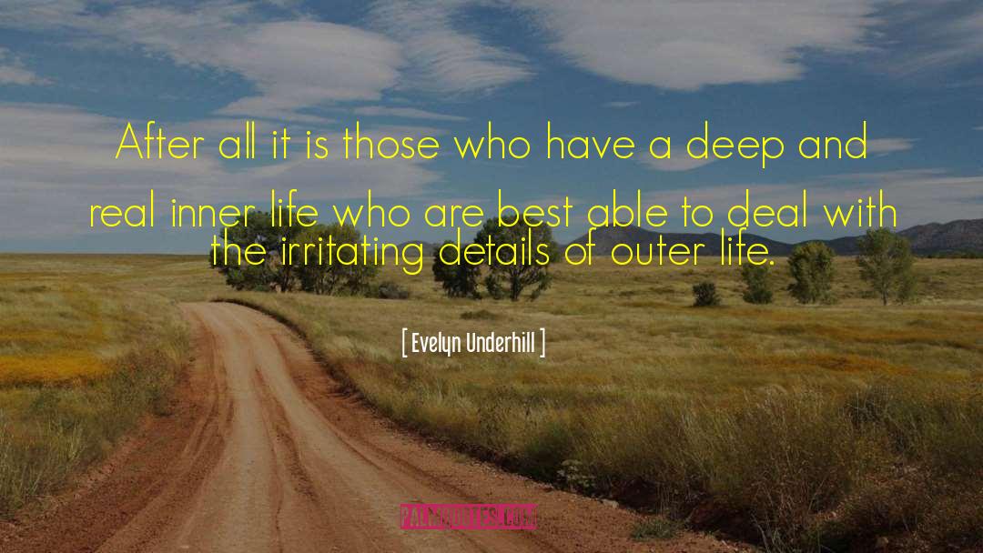 Evelyn Underhill Quotes: After all it is those