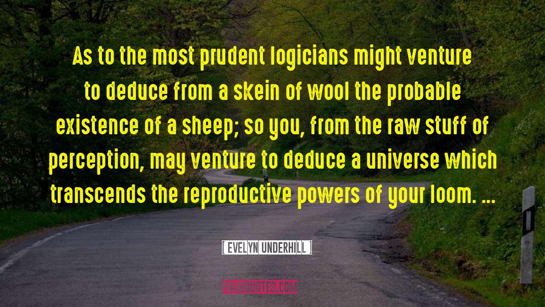 Evelyn Underhill Quotes: As to the most prudent