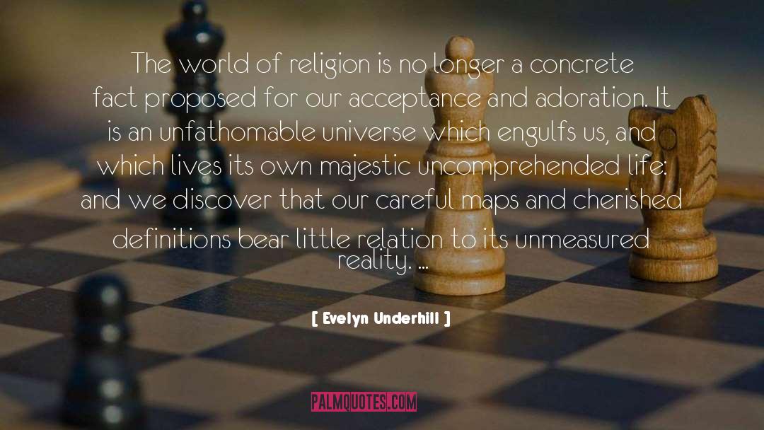Evelyn Underhill Quotes: The world of religion is