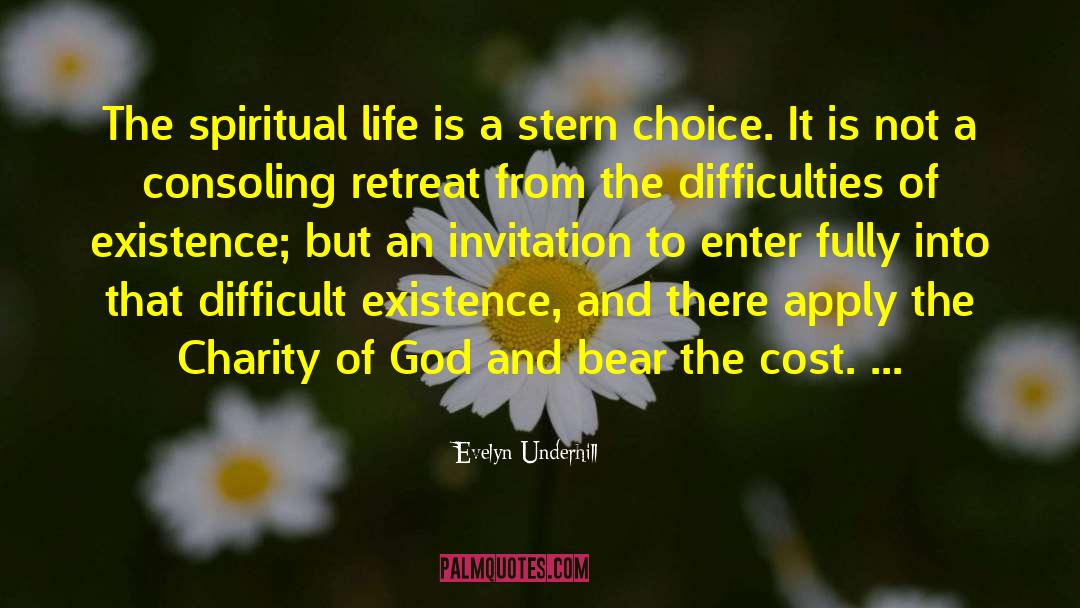 Evelyn Underhill Quotes: The spiritual life is a