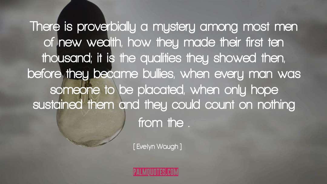 Evelyn Waugh Quotes: There is proverbially a mystery