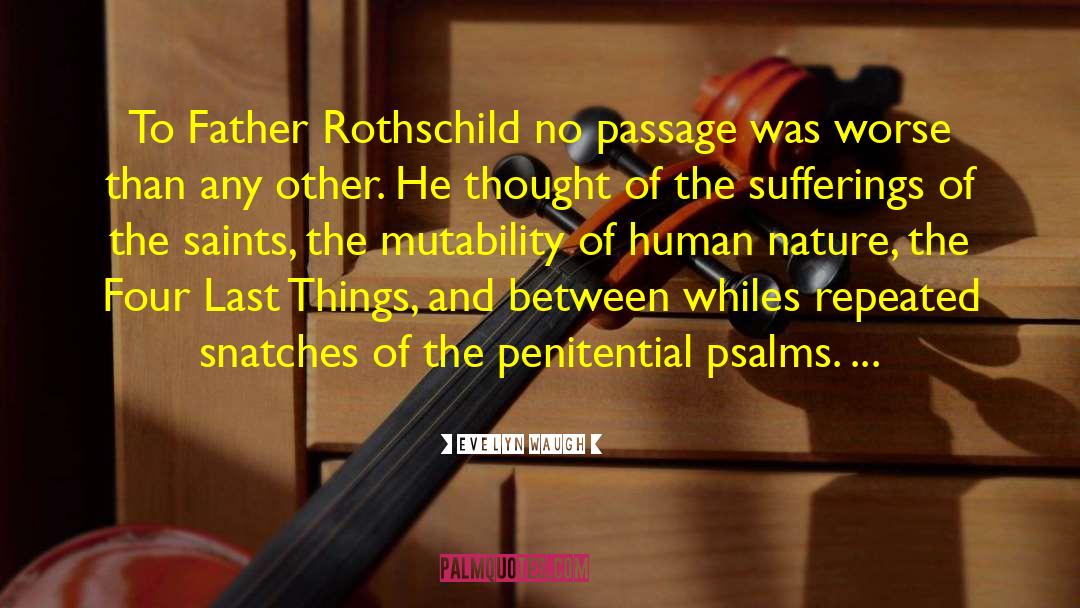 Evelyn Waugh Quotes: To Father Rothschild no passage