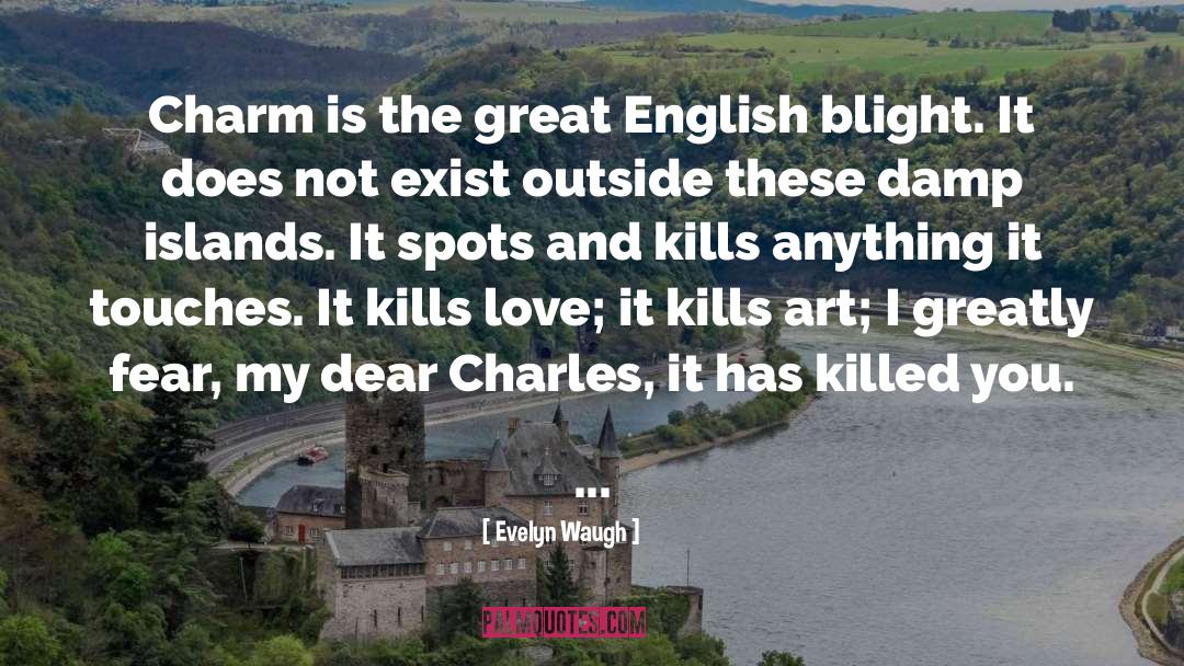 Evelyn Waugh Quotes: Charm is the great English