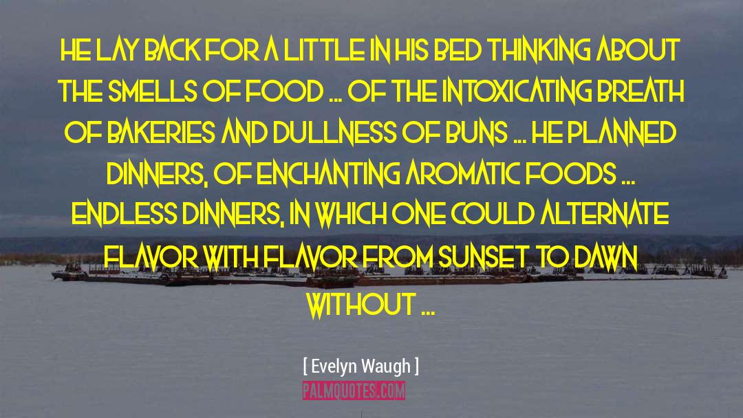 Evelyn Waugh Quotes: He lay back for a