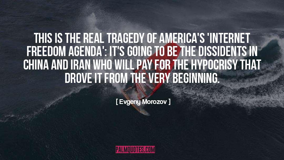 Evgeny Morozov Quotes: This is the real tragedy