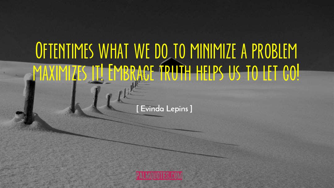 Evinda Lepins Quotes: Oftentimes what we do to