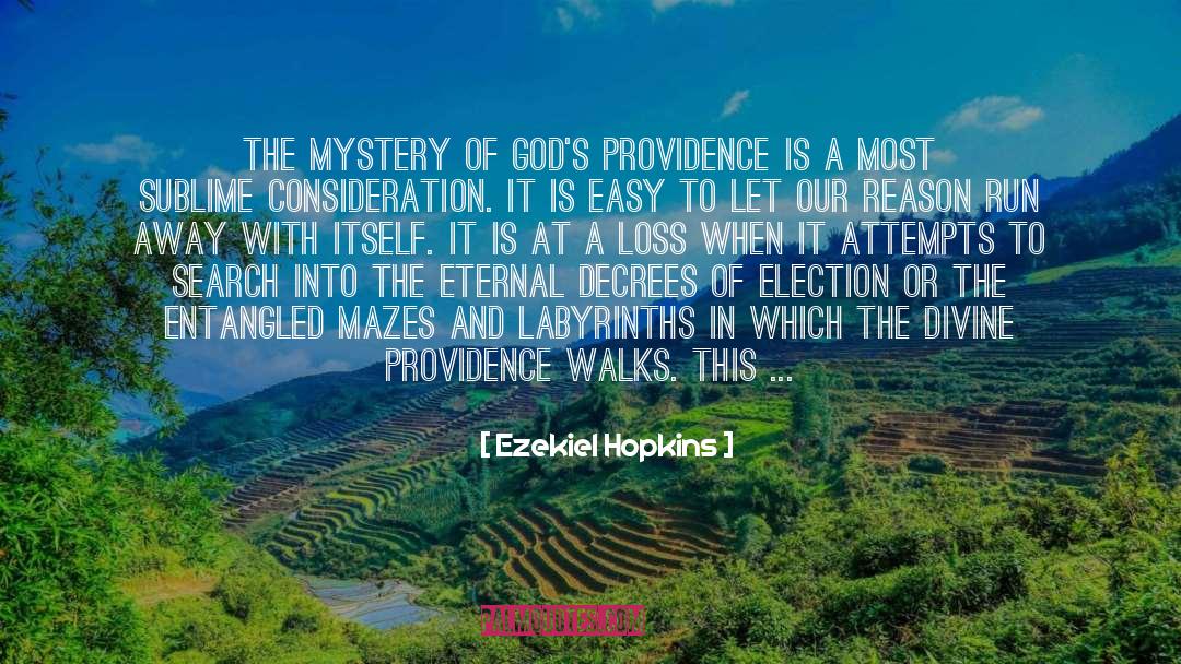 Ezekiel Hopkins Quotes: The mystery of God's providence