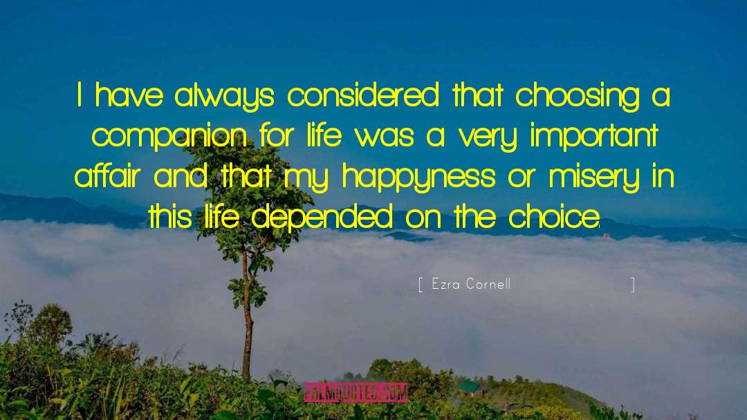 Ezra Cornell Quotes: I have always considered that