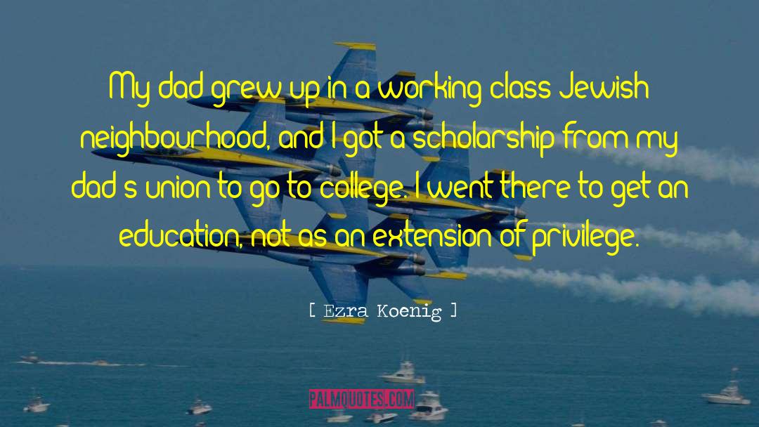 Ezra Koenig Quotes: My dad grew up in