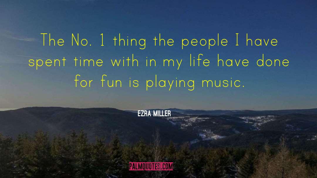 Ezra Miller Quotes: The No. 1 thing the