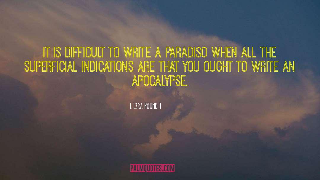 Ezra Pound Quotes: It is difficult to write