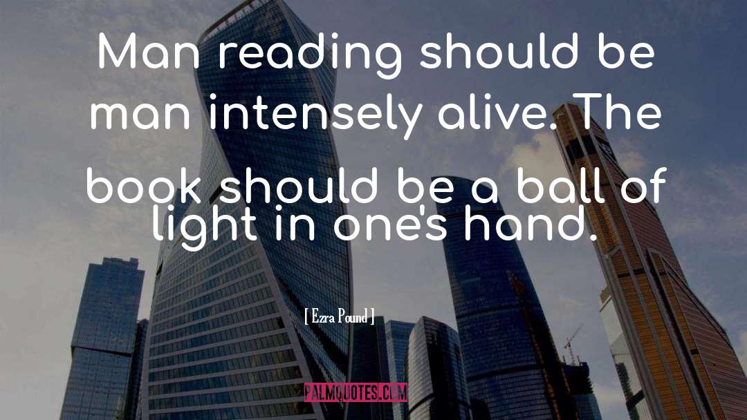 Ezra Pound Quotes: Man reading should be man