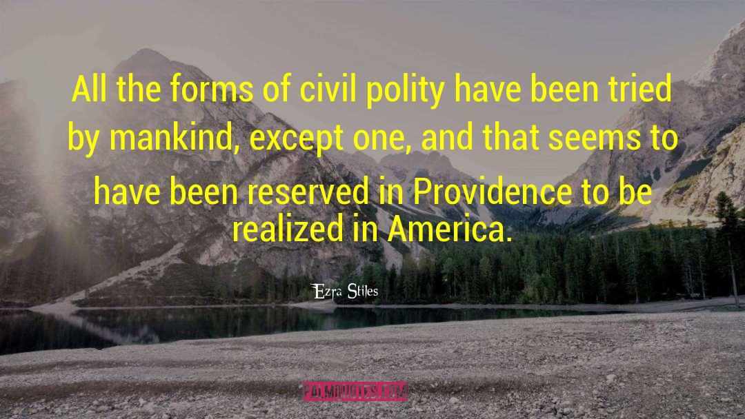 Ezra Stiles Quotes: All the forms of civil